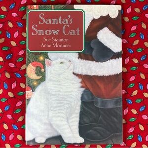 Santa’s Snow Cat by Sue Stainton and Anne Mortimer.